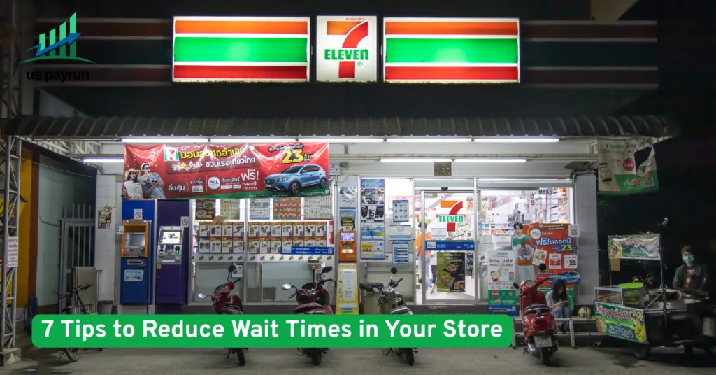 7 Tips to Reduce Wait Times in Your Store