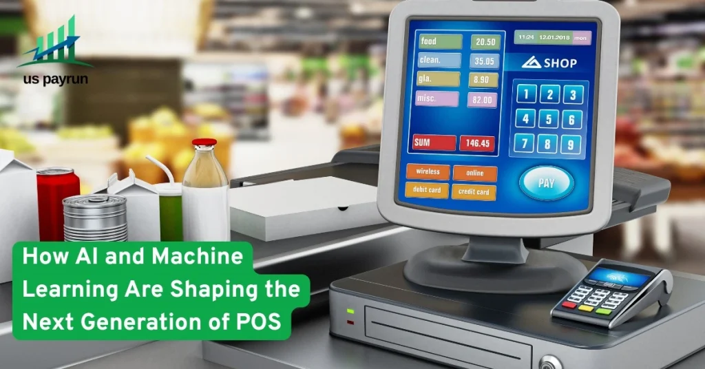 How AI and Machine Learning Are Shaping the Next Generation of POS